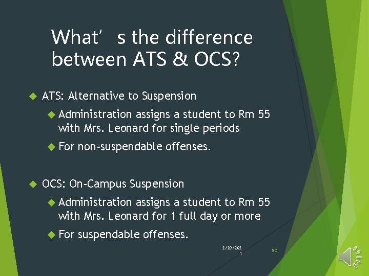 What’s the difference between ATS & OCS? ATS: Alternative to Suspension Administration assigns a What’s the difference between ATS & OCS? ATS: Alternative to Suspension Administration assigns a