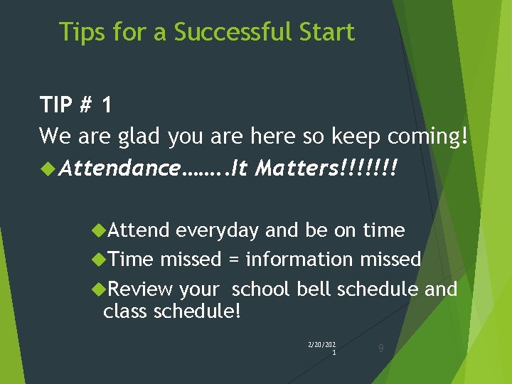Tips for a Successful Start TIP # 1 We are glad you are here Tips for a Successful Start TIP # 1 We are glad you are here