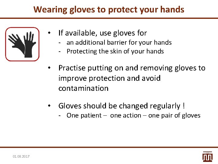 Wearing gloves to protect your hands • If available, use gloves for - an Wearing gloves to protect your hands • If available, use gloves for - an