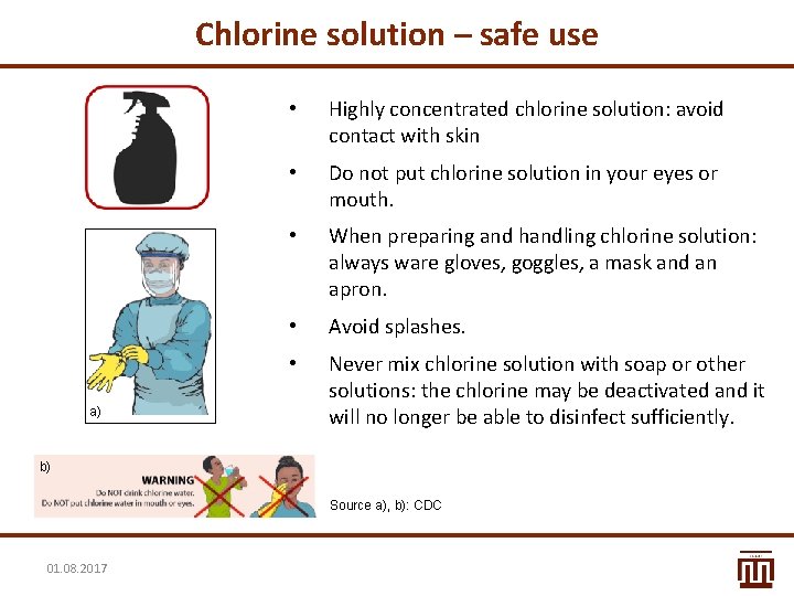 Chlorine solution – safe use a) • Highly concentrated chlorine solution: avoid contact with Chlorine solution – safe use a) • Highly concentrated chlorine solution: avoid contact with