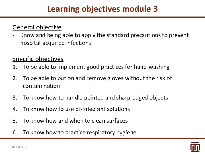 Learning objectives module 3 General objective - Know and being able to apply the Learning objectives module 3 General objective - Know and being able to apply the