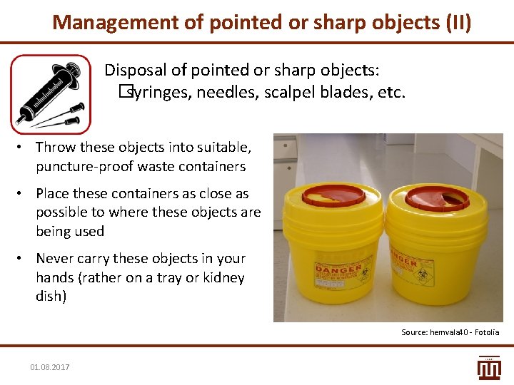 Management of pointed or sharp objects (II) Disposal of pointed or sharp objects: �syringes, Management of pointed or sharp objects (II) Disposal of pointed or sharp objects: �syringes,