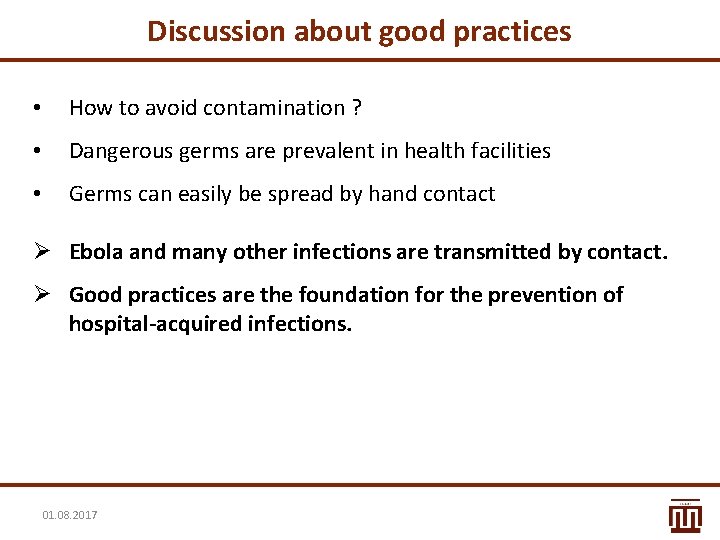 Discussion about good practices • How to avoid contamination ? • Dangerous germs are Discussion about good practices • How to avoid contamination ? • Dangerous germs are