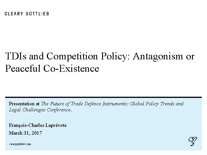 TDIs and Competition Policy: Antagonism or Peaceful Co-Existence Presentation at The Future of Trade