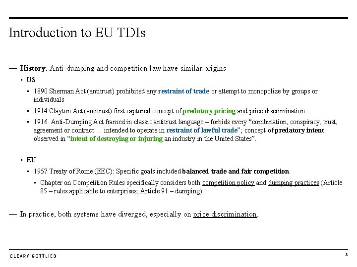 Introduction to EU TDIs — History. Anti-dumping and competition law have similar origins •