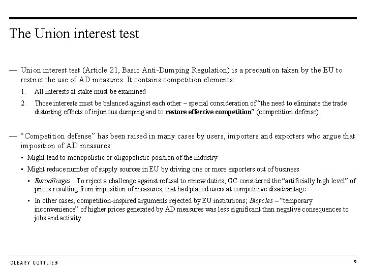 The Union interest test — Union interest test (Article 21, Basic Anti-Dumping Regulation) is