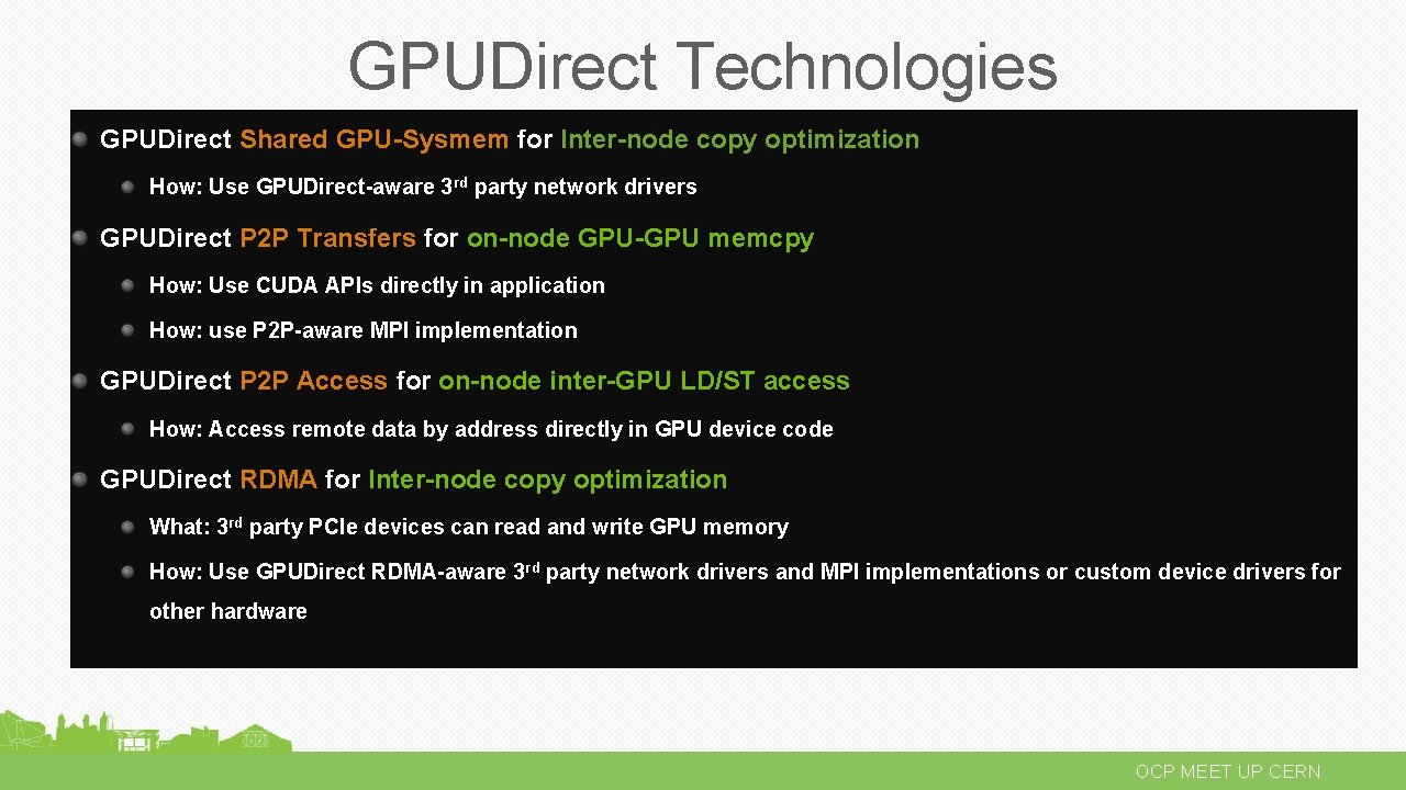GPUDirect Technologies GPUDirect Shared GPU-Sysmem for Inter-node copy optimization How: Use GPUDirect-aware 3 rd
