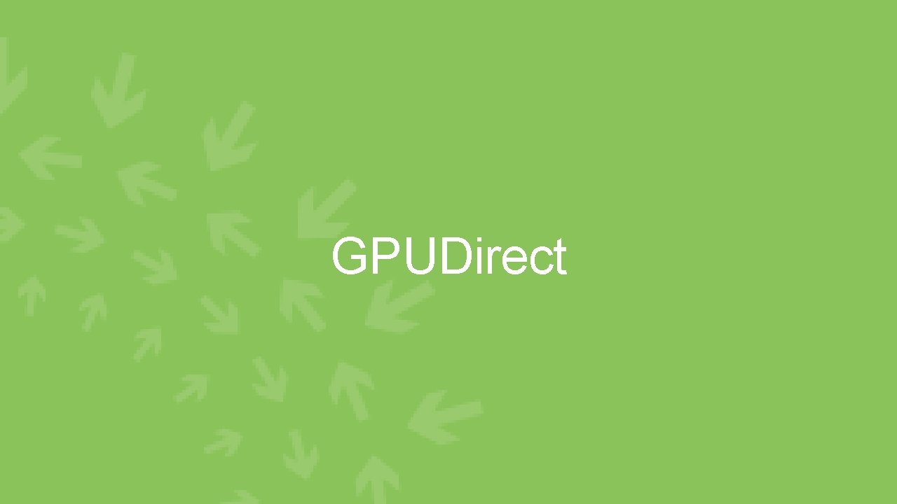 GPUDirect 