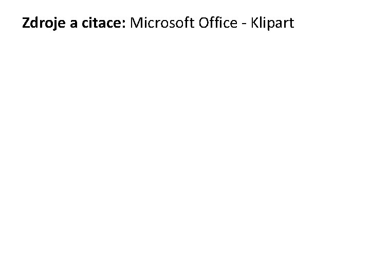 Zdroje a citace: Microsoft Office - Klipart 