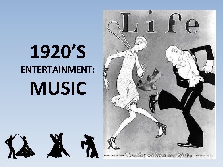 1920’S ENTERTAINMENT: MUSIC 