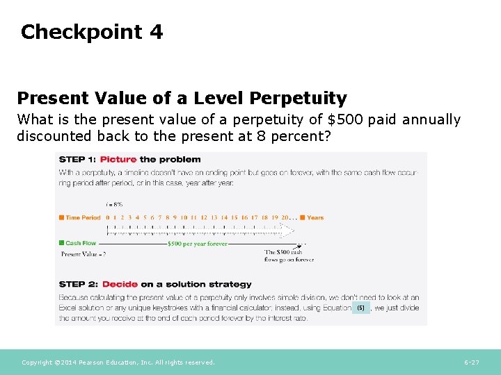 Checkpoint 4 Present Value of a Level Perpetuity What is the present value of