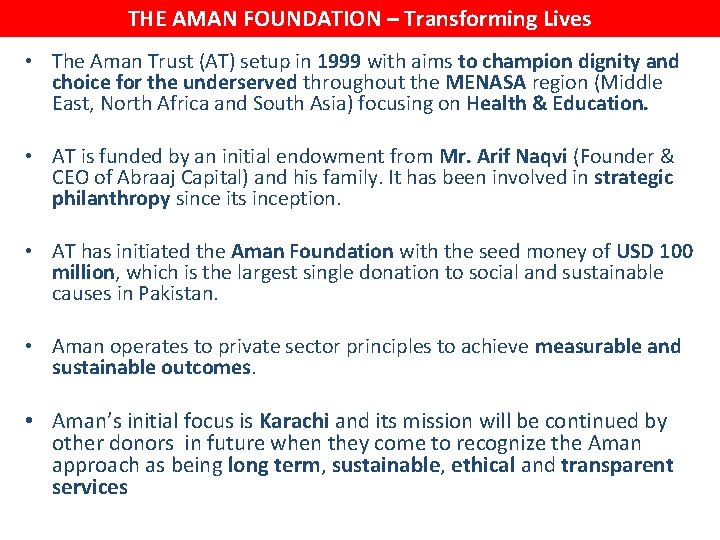 THE AMAN FOUNDATION – Transforming Lives • The Aman Trust (AT) setup in 1999