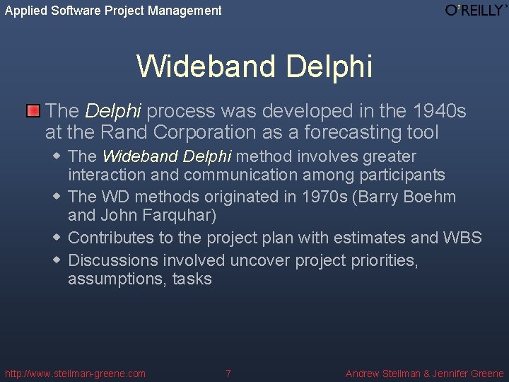 Applied Software Project Management Wideband Delphi The Delphi process was developed in the 1940