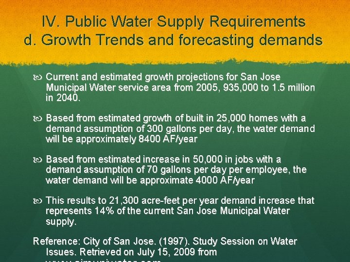 IV. Public Water Supply Requirements d. Growth Trends and forecasting demands Current and estimated