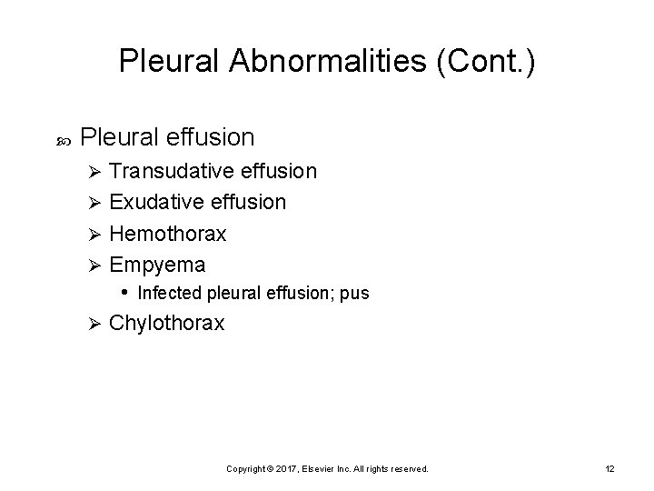 Pleural Abnormalities (Cont. ) Pleural effusion Transudative effusion Ø Exudative effusion Ø Hemothorax Ø