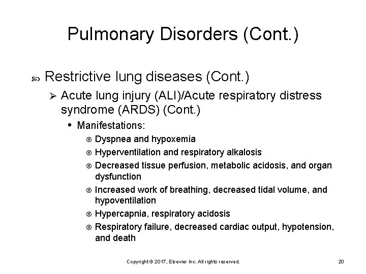 Pulmonary Disorders (Cont. ) Restrictive lung diseases (Cont. ) Ø Acute lung injury (ALI)/Acute