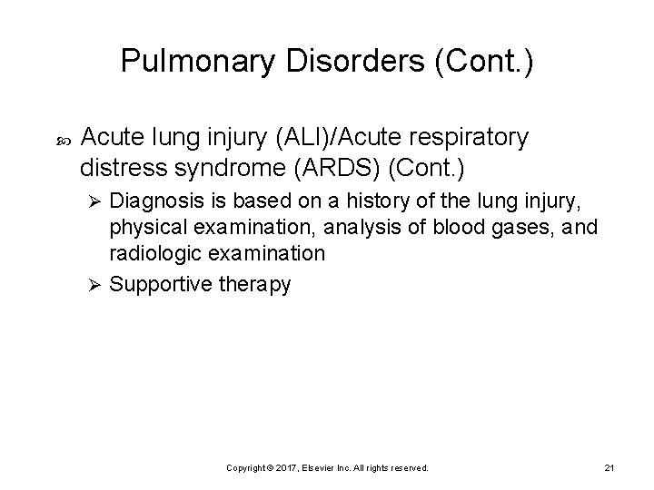 Pulmonary Disorders (Cont. ) Acute lung injury (ALI)/Acute respiratory distress syndrome (ARDS) (Cont. )