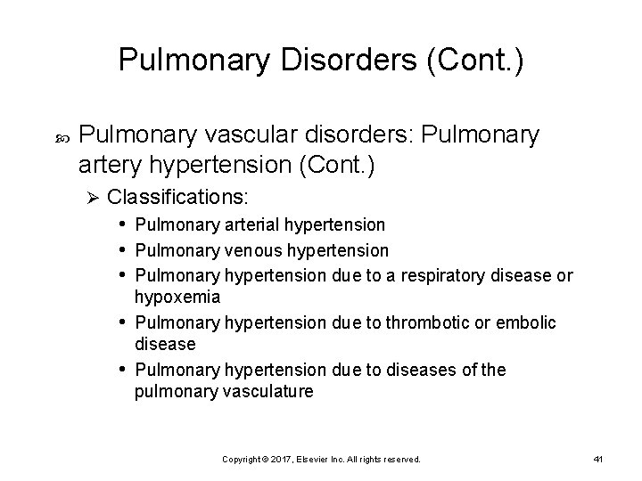 Pulmonary Disorders (Cont. ) Pulmonary vascular disorders: Pulmonary artery hypertension (Cont. ) Ø Classifications: