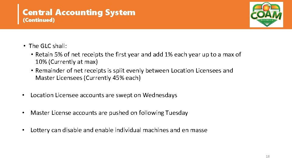 Central Accounting System (Continued) • The GLC shall: • Retain 5% of net receipts