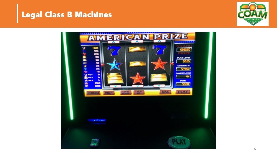 Legal Class B Machines 6 