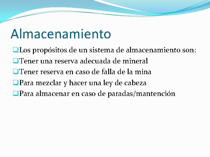 Almacenamiento q. Los propósitos de un sistema de almacenamiento son: q. Tener una reserva Almacenamiento q. Los propósitos de un sistema de almacenamiento son: q. Tener una reserva