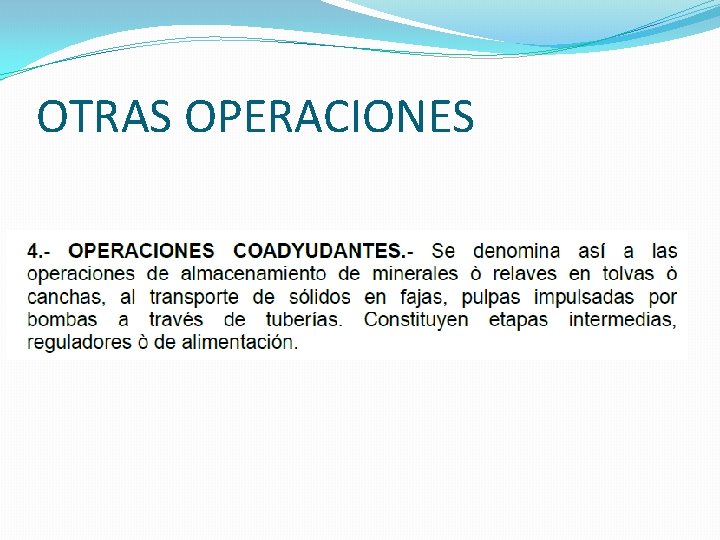 OTRAS OPERACIONES OTRAS OPERACIONES