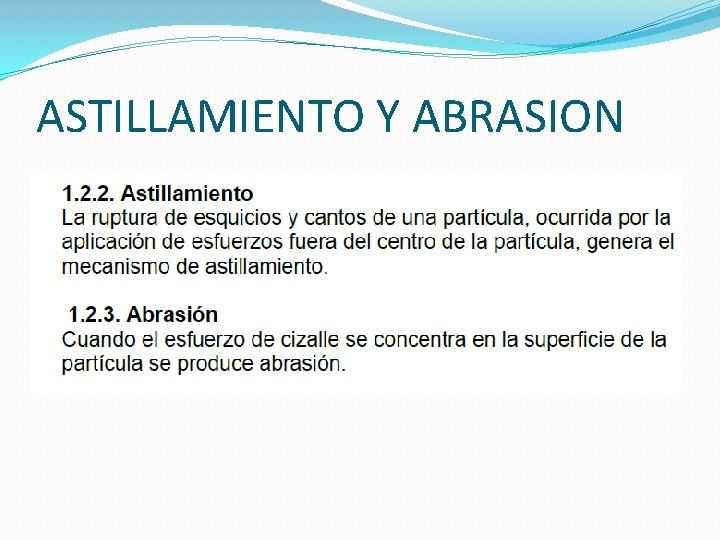 ASTILLAMIENTO Y ABRASION ASTILLAMIENTO Y ABRASION