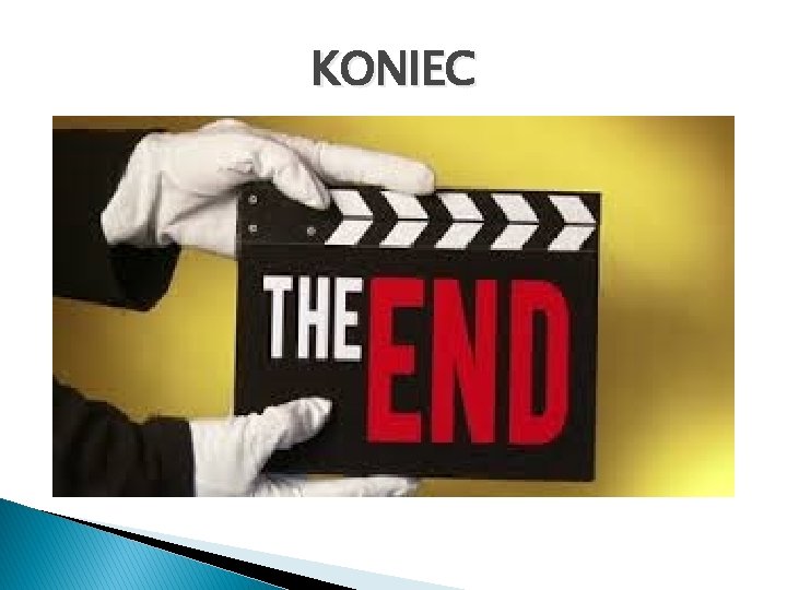 KONIEC 