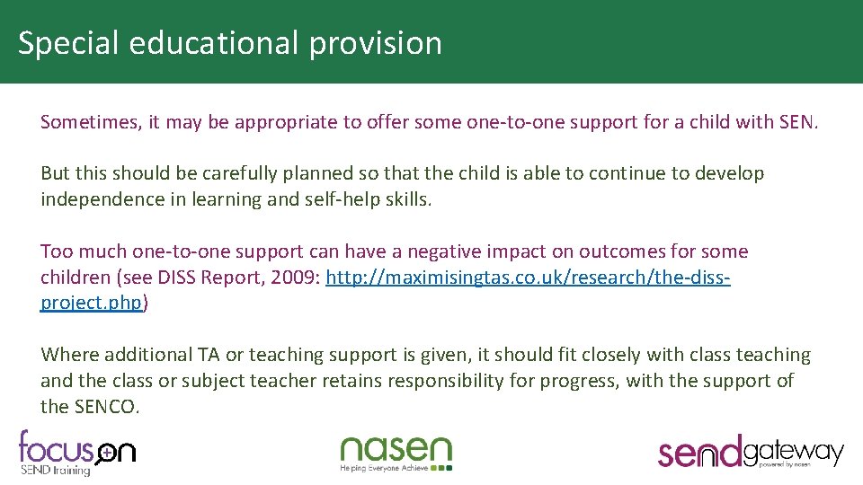 Special educational provision Why is HQT important? Sometimes, it may be appropriate to offer