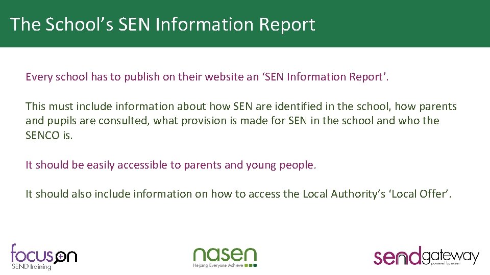 The School’s SEN Information Report Why is HQT important? Every school has to publish