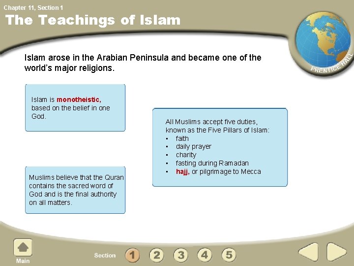 Chapter 11, Section 1 The Teachings of Islam arose in the Arabian Peninsula and