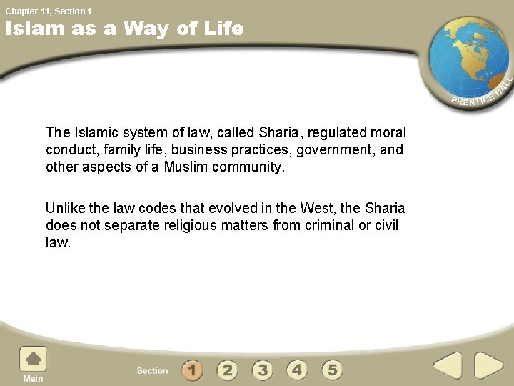 Chapter 11, Section 1 Islam as a Way of Life The Islamic system of