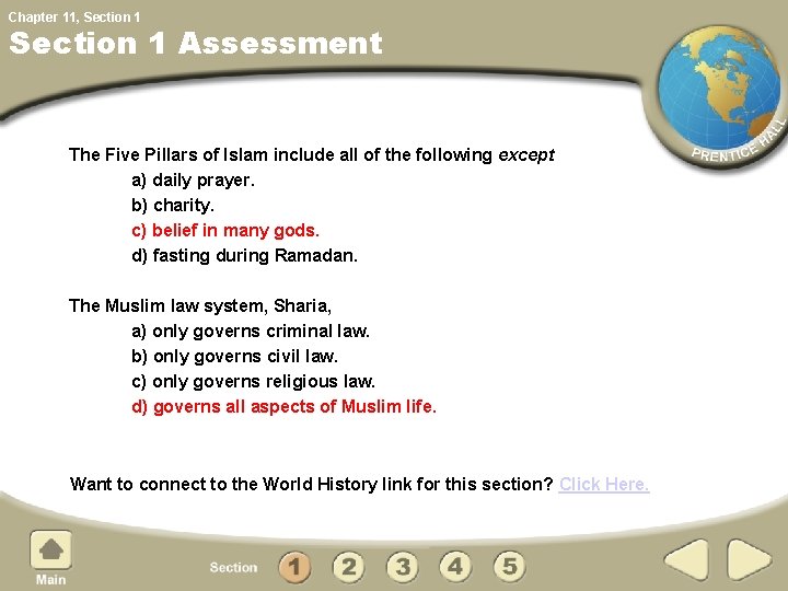 Chapter 11, Section 1 Assessment The Five Pillars of Islam include all of the