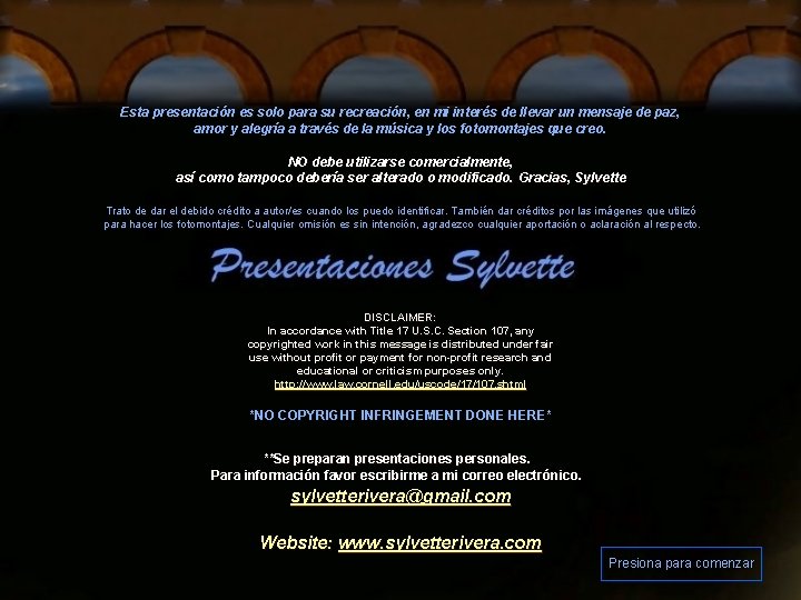 Esta presentación es solo para su recreación, en mi interés de llevar un mensaje