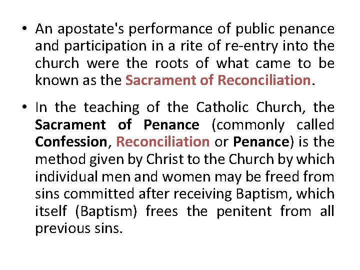  • An apostate's performance of public penance and participation in a rite of