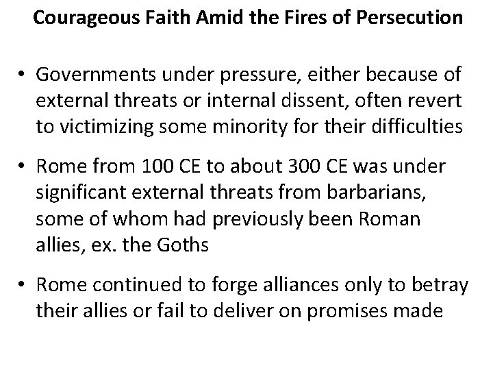 Courageous Faith Amid the Fires of Persecution • Governments under pressure, either because of