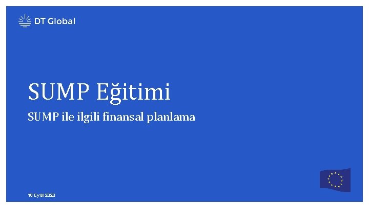 SUMP Eğitimi SUMP ile ilgili finansal planlama 18 Eylül 2020 