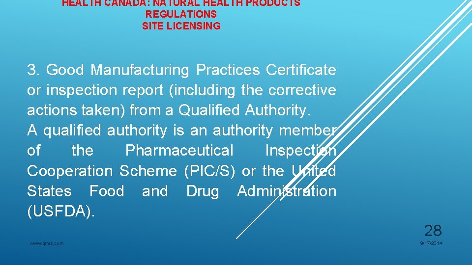 HEALTH CANADA: NATURAL HEALTH PRODUCTS REGULATIONS SITE LICENSING 3. Good Manufacturing Practices Certificate or