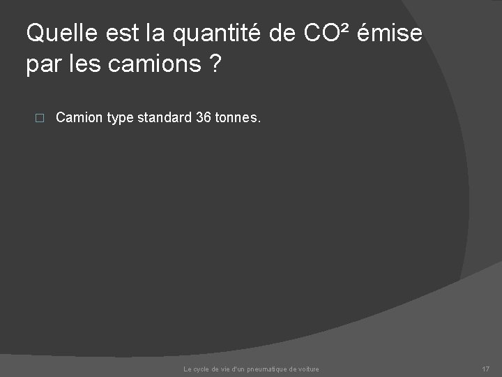 Quelle est la quantité de CO² émise par les camions ? � Camion type