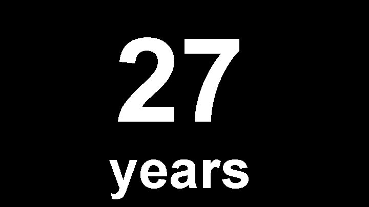 27 years 