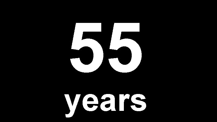 55 years 