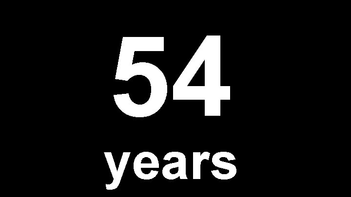 54 years 