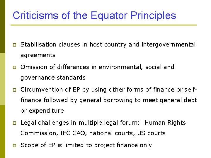 Criticisms of the Equator Principles p Stabilisation clauses in host country and intergovernmental agreements