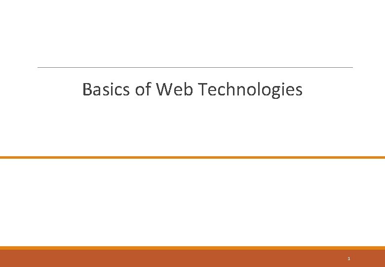 Basics of Web Technologies 1 