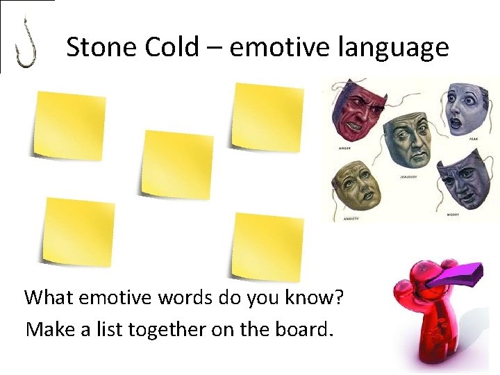 Stone Cold – emotive language What emotive words do you know? Make a list