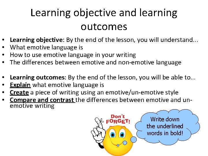 Learning objective and learning outcomes • • Learning objective: By the end of the