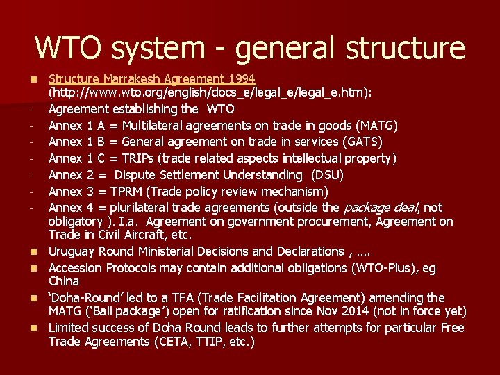 WTO system - general structure n - n n Structure Marrakesh Agreement 1994 (http:
