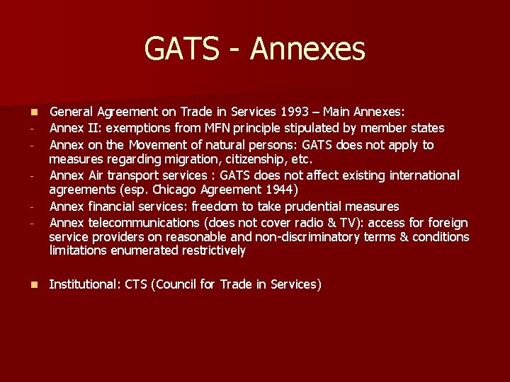 GATS - Annexes n - n General Agreement on Trade in Services 1993 –