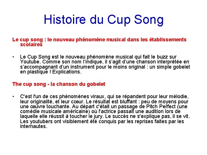 Histoire du Cup Song Le cup song : le nouveau phénomène musical dans les