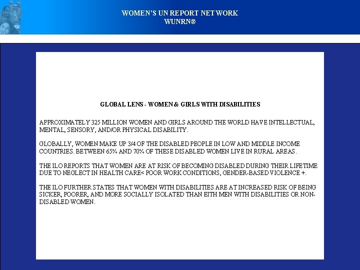 WOMEN’S UN REPORT NETWORK WUNRN® GLOBAL LENS - WOMEN & GIRLS WITH DISABILITIES APPROXIMATELY